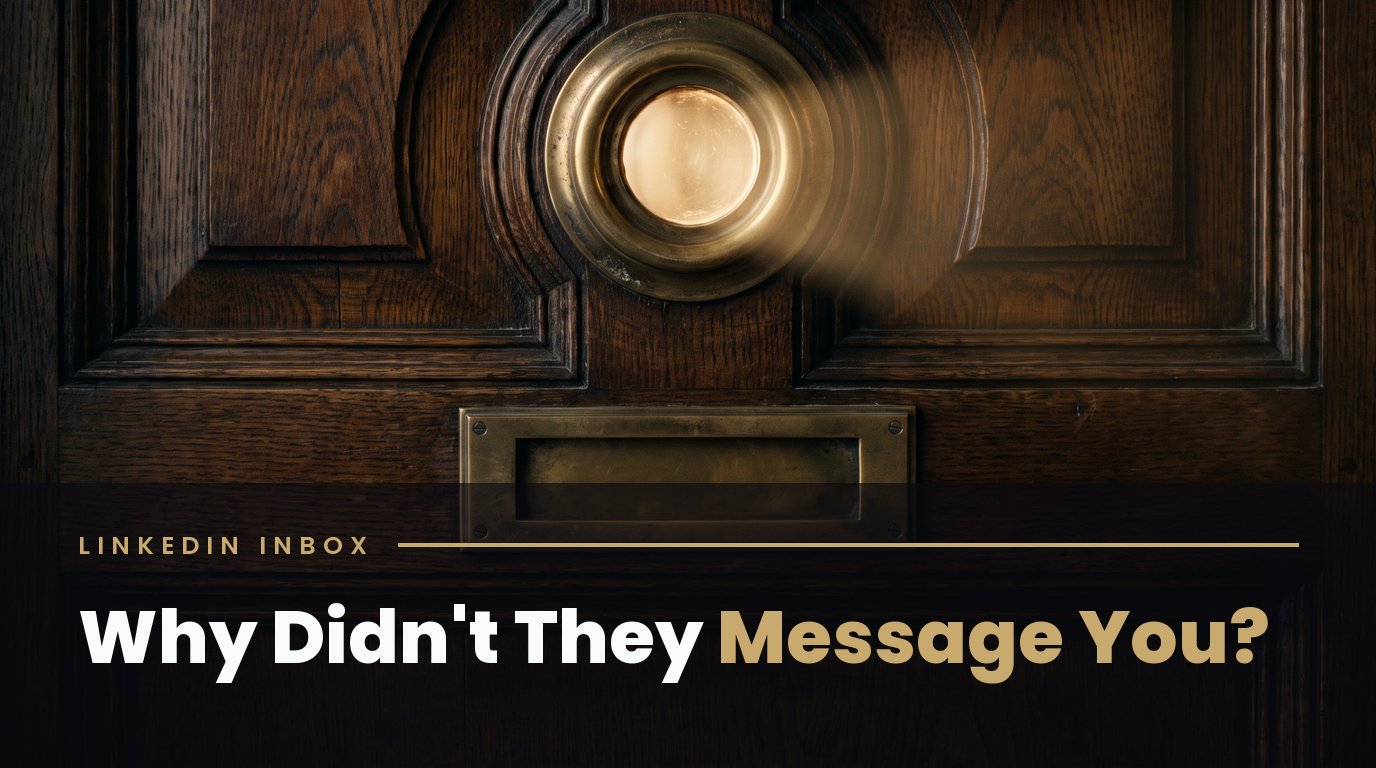 Why Your LinkedIn Profile Gets Views but No Messages
